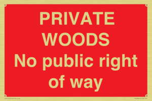 PRIVATE WOODS No public right of way